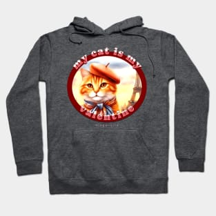 My Cat Is My Valentine Ginger Life 1AG Hoodie